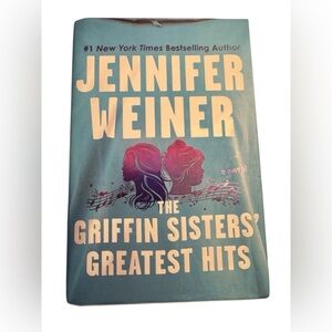 JENNIFER WEINER THE GRIFFIN SISTERS' GREATEST HITS